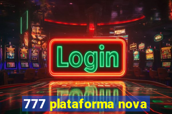 777 plataforma nova